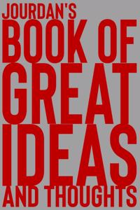 Jourdan's Book of Great Ideas and Thoughts