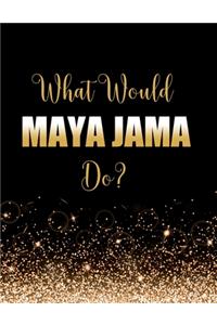 What Would Maya Jama Do?