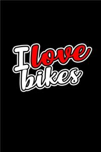 I Love Dirt Bikes