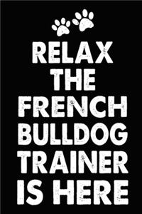 Relax The French Bulldog Trainer Is Here