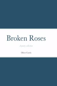 Broken Roses