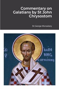 Commentary on Galatians by Saint John Chrysostom