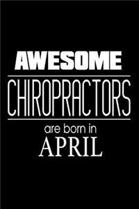 Awesome Chiropractors Are Born In April