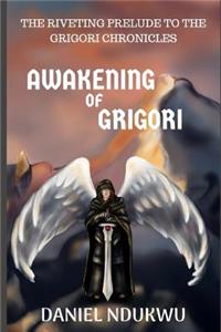 Awakening of Grigori