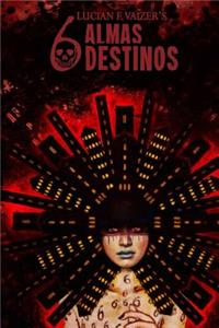 Seis Almas Seis Destinos