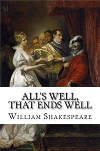 ALL'S Well, that Ends Well