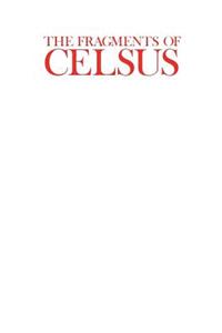 The Fragments of Celsus