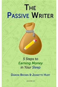 The Passive Writer