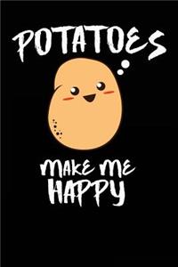 Potatoes Make Me Happy