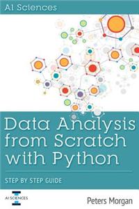 Data Analysis from Scratch with Python: Step-By-Step Guide