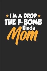 I'm a Drop the F-Bomb Kinda Mom
