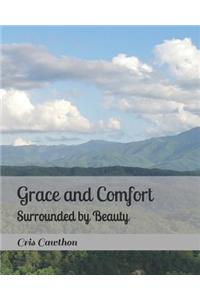 Grace and Comfort