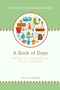 A Book of Days - Birthdays, Anniversaries & Special Occasions