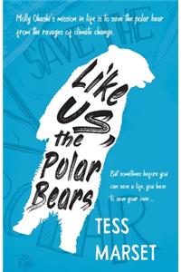Like Us, the Polar Bears
