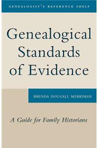 Genealogical Standards of Evidence: A Guide for Family Historians