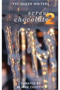 Screw Chocolate 2