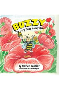 Buzzy the Very Busy Honey Bee