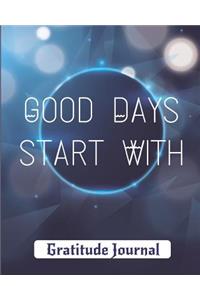 Good Days Start with