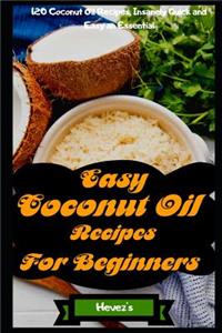 Easy Coconut Oil Recipes for Beginners