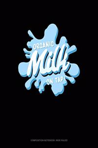 Organic Milk on Tap