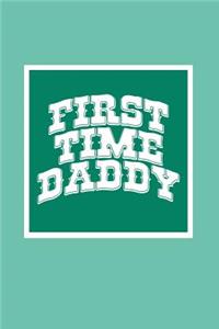 First Time Daddy