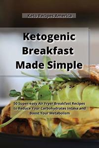 Ketogenic Breakfast Made Simple