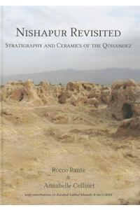 Nishapur Revisited: Stratigraphy and Ceramics of the Qohandez