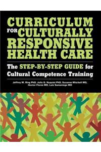 Curriculum for Culturally Responsive Health Care