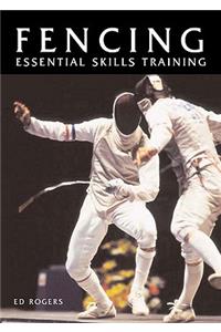 Fencing Essential Skills Training
