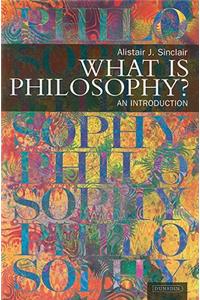 What Is Philosophy?: An Introduction