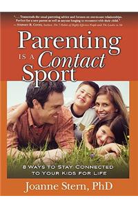 Parenting Is A Contact Sport