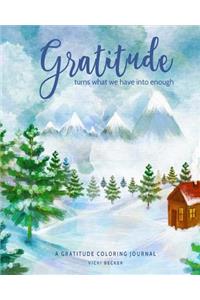 Gratitude Turns What We Have into Enough