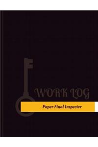 Paper Final Inspector Work Log
