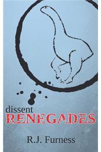 dissent RENEGADES