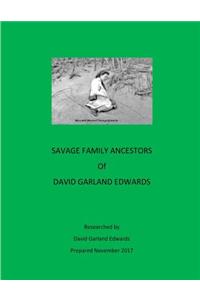 Savage Family Ancestors of David Garland Edwards