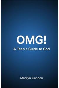 OMG! A Teen's Guide to God