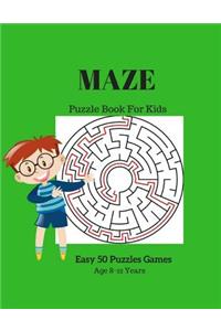 Maze Puzzle Book For Kids Easy 50 Puzzles Games Age 8-12 Years