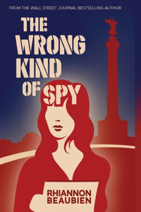 Wrong Kind of Spy