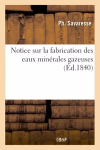 Notice Sur La Fabrication Des Eaux Minérales Gazeuses