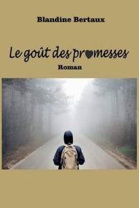 goût des promesses