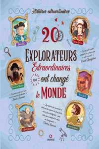 20 Explorateurs Extraordinaires Qui Ont Changé Le Monde