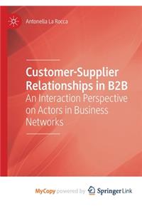 Customer-Supplier Relationships in B2B