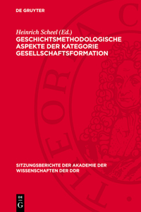 Geschichtsmethodologische Aspekte Der Kategorie Gesellschaftsformation