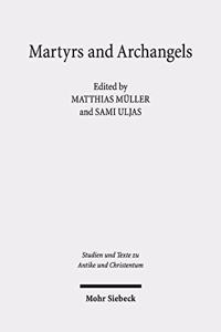 Martyrs and Archangels