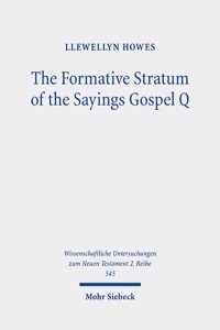 The Formative Stratum of the Sayings Gospel Q