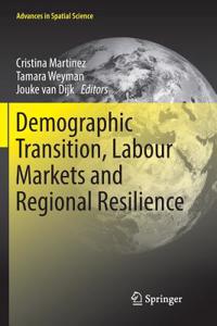 Demographic Transition, Labour Markets and Regional Resilience