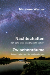 Nachtschatten und Zwischenräume