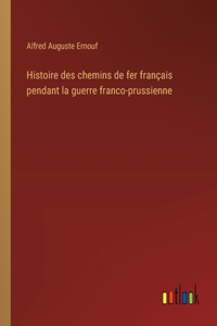 Histoire des chemins de fer français pendant la guerre franco-prussienne