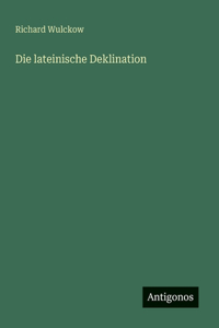 Die lateinische Deklination