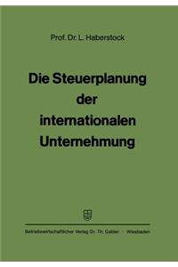 Die Steuerplanung Der Internationalen Unternehmung